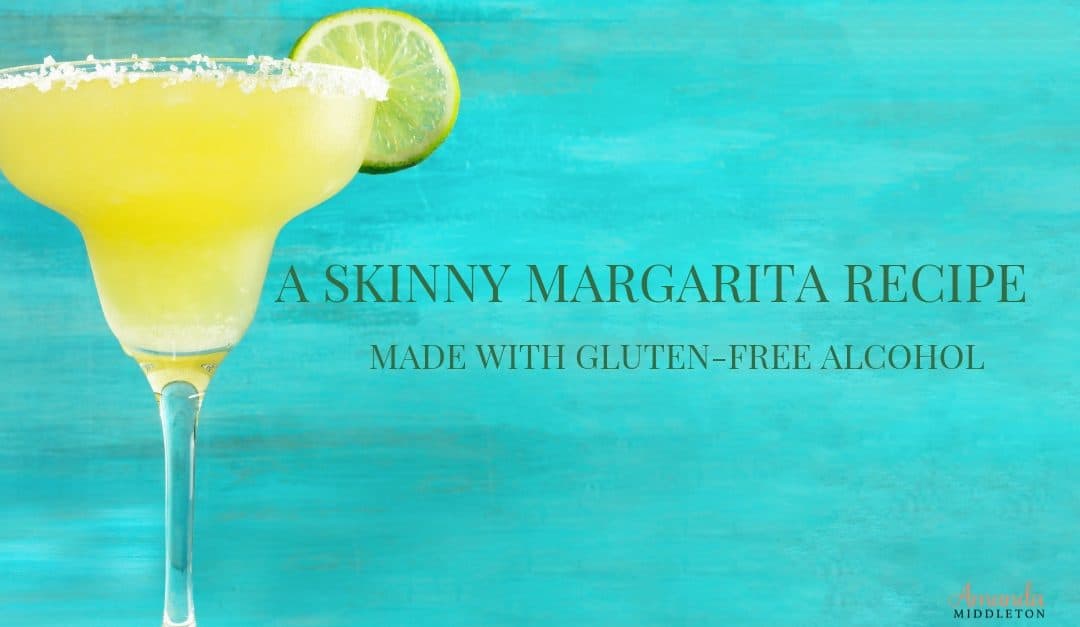 A Skinny Margarita Recipe made with Gluten-Free Alcohol